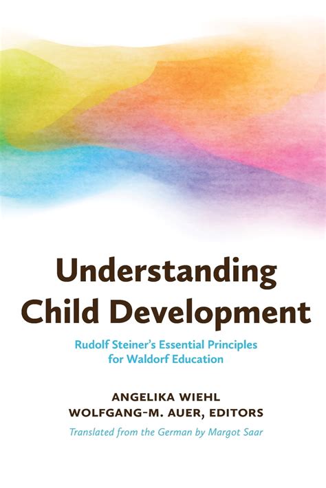 Understanding Child Development: Rudolf Steiner's Essential Principles ...