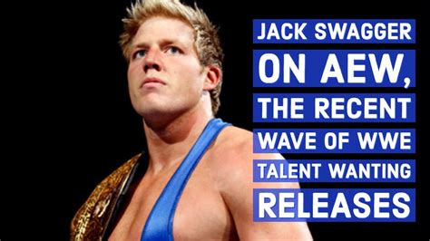 Jack Swagger On AEW, The Recent Wave Of WWE Talent Wanting Releases ...