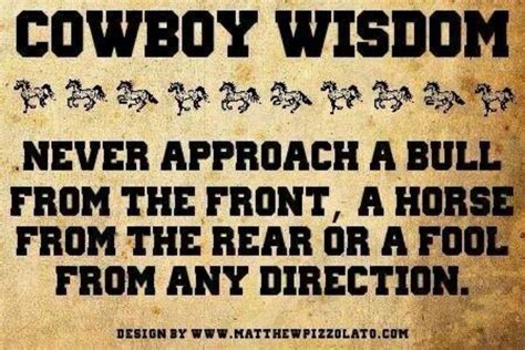 Cowboy wisdom! | Cowboy quotes, Cowboy love quotes, Wisdom quotes