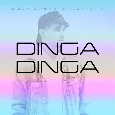 DINGA DINGA - song by Luca-Dante Spadafora | Spotify