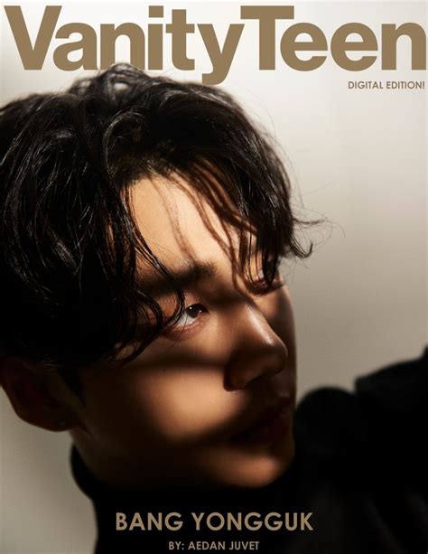 BANG YONGGUK: Taking The Crown Vanity Teen 虚荣青年 Lifestyle & New Faces Magazine