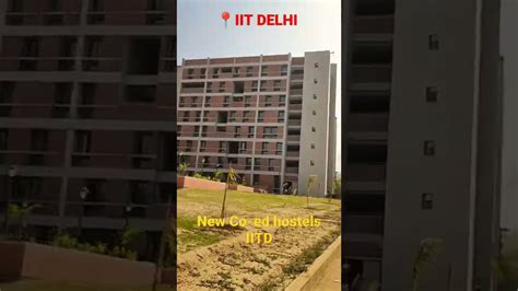 IIT Delhi New Hostels #iitdelhi - YouTube