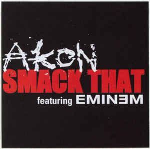 Akon Featuring Eminem - Smack That | Releases | Discogs