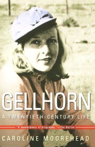 Gellhorn: A Twentieth-Century Life Date, Favorite Authors, Favorite ...