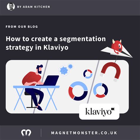 How to Create a Segmentation Strategy in Klaviyo