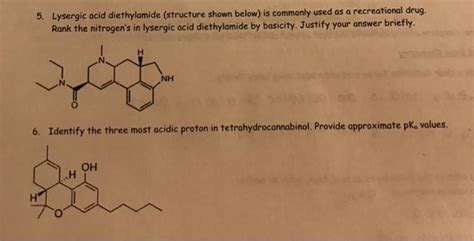 (Get Answer) - Question: 5. Lysergic Acid Diethylamide (Structure Shown Below) Is...| Transtutors