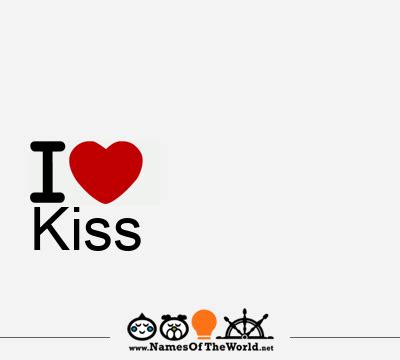 Kiss, Kiss name, meaning of Kiss