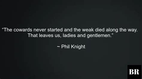 53 Best Phil Knight Quotes For Entrepreneurs – BrilliantRead Media