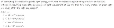 Solved In converting electrical energy into light energy, a | Chegg.com