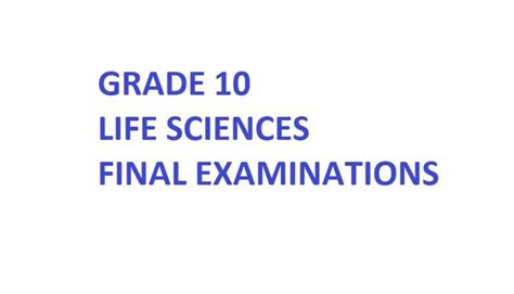 GRADE 10 LIFE SCIENCES FINAL EXAMINATION PAPERS (3 PAPERS) (NO MEMORANDUM) • Teacha!