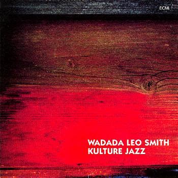 Wadada Leo Smith: Kulture Jazz (ECM 1507) – Between Sound and Space: ECM Records and Beyond