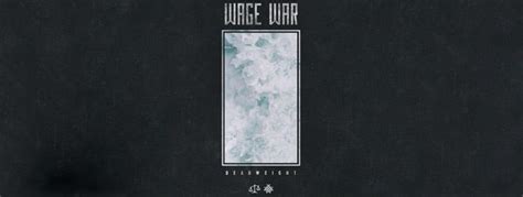 Wage War - Deadweight (Album Review) - Cryptic Rock