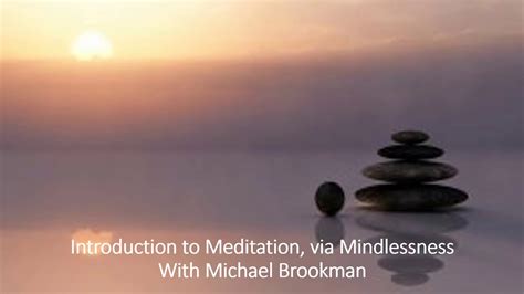 Introduction to Meditation, via Mindlessness - YouTube