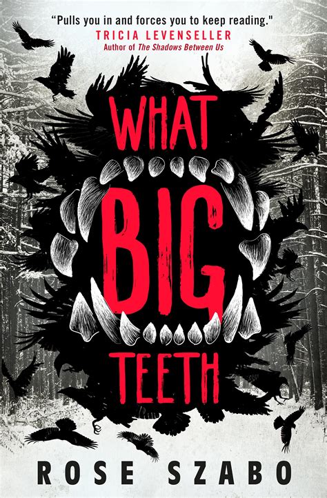 What Big Teeth by Rose Szabo | Goodreads