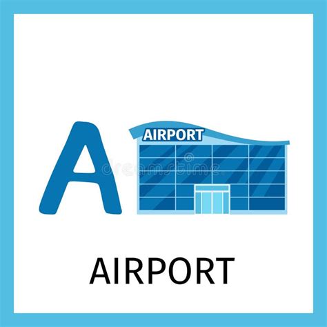 Alphabet Card with Airport Building Stock Vector - Illustration of alphabet, graphic: 88615108