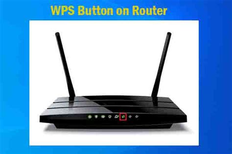 WPS Button on Router Essentials: Basic Info, Location, Use