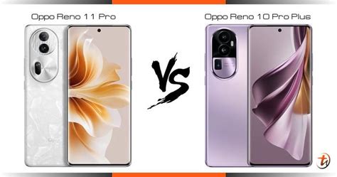 Compare Oppo Reno 11 Pro vs Oppo Reno 10 Pro Plus specs and Malaysia price | phone features