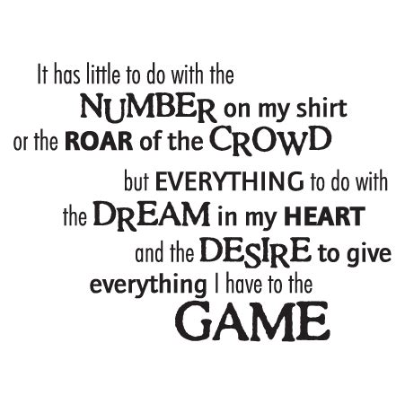 Give Everything to the Game Wall Quotes™ Decal | WallQuotes.com