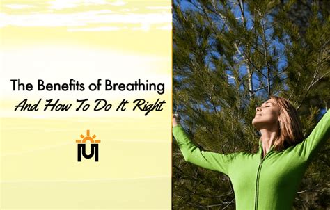 Benefits of Breathing & How to Do It Right - Morning Upgrade