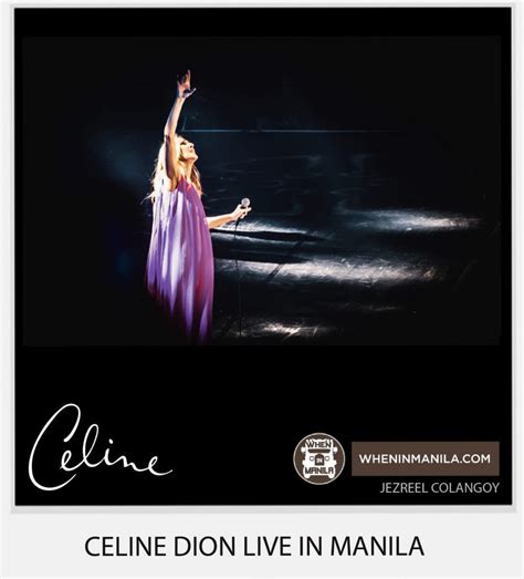 Here's Why You Should Watch Celine Dion Once in Your Life - When In Manila