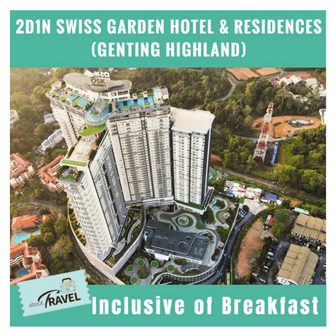 [Hotel Stay/Package] 2D1N Swiss Garden Hotel & Residences FREE Breakfast (Genting Highlands ...