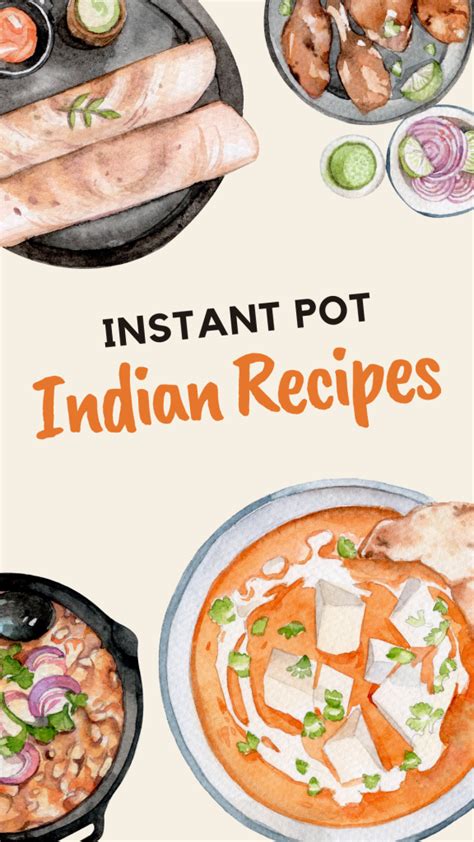 Indian Instant Pot Recipes - More than 100 recipes!