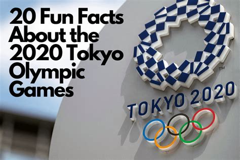 20 Fun Facts About the 2020 Tokyo Olympic Games – Housing & Residential ...