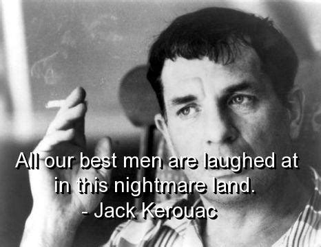 Famous Quotes Jack Kerouac. QuotesGram