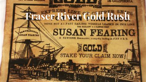 Fraser River Gold Rush by Julianna Haines on Prezi