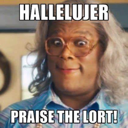 Hallelujer! It's 30 Funny Madea Memes That Are Just Plain Funny ...