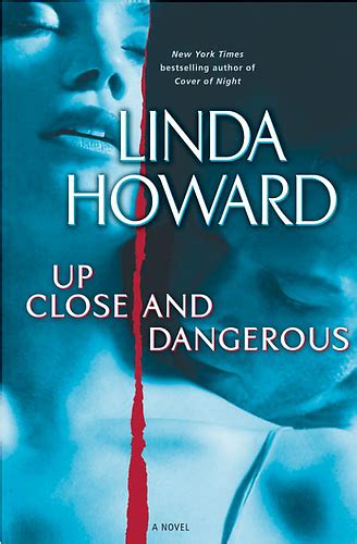 Linda Howard "Up Close and Dangerous" | Linda howard books, Novels ...