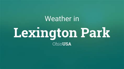 Weather for Lexington Park, Ohio, USA