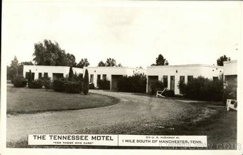 The Tennessee Motel Manchester, TN