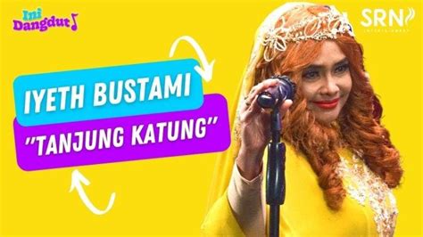 Lirik Lagu Melayu Tanjung Katung By Iyeth Bustami - Halaman all - Tribun-medan.com