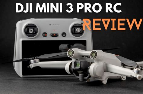 DJI Mini 3 Pro RC Review - In-Depth Review 2023