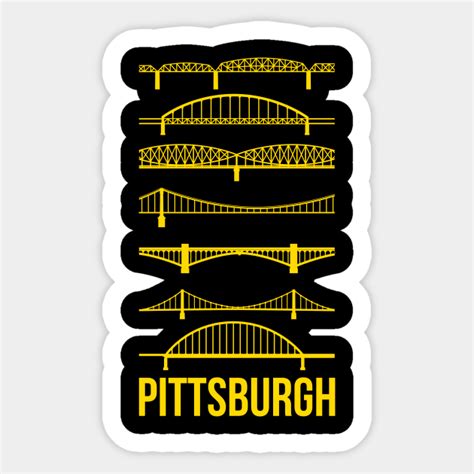 Pittsburgh Bridges - Pittsburgh - Sticker | TeePublic