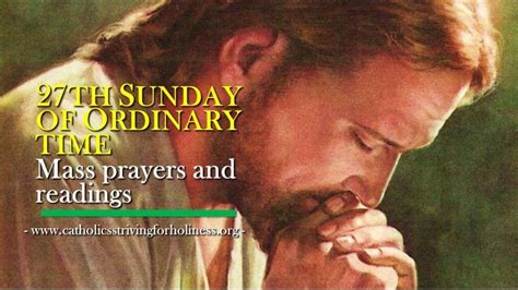 27th Sunday In Ordinary Time C Mass Prayers And Readings. - Catholics Striving For Holiness