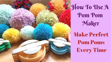 How To Use A Pom Pom Maker - Perfect every time | Pom pom maker, How to ...