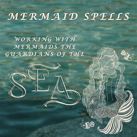 Mermaid Spells Same Day - Working with Mermaids – Secrets of the Mystics