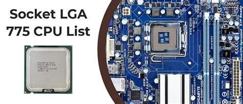 LGA 775 Socket – Complete CPU List (incude Xeon processors)