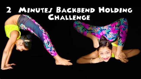 BACKBEND HOLDING CHALLENGE | HOW TO HOLD A BACKBEND FOR A LONG TIME ...