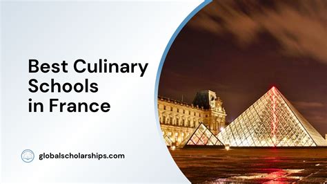 5 Best Culinary Schools in France - Global Scholarships