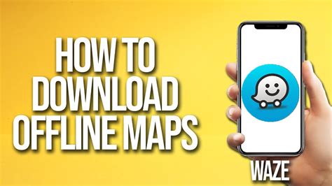 How To Download Offline Maps Waze Tutorial - YouTube