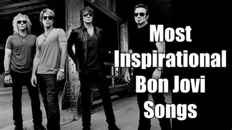 10 Most Inspirational Bon Jovi Songs To Motivate You