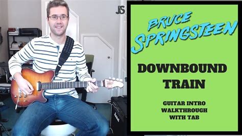 Bruce Springsteen - Downbound Train guitar lesson | Guitar lessons, Bruce springsteen, Guitar