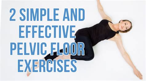 2 simple exercises to strengthen your pelvic floor after birth : Maltamum