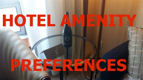 Hotel Welcome Amenities For Top Tier Members - How To Set Your Preferences? - LoyaltyLobby