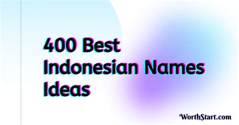 400 Best Indonesian Names That You Can Use