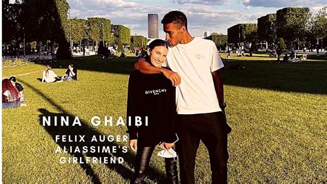 Nina Ghaibi – Felix Auger Aliassime Girlfriend, Family, Career, Net Worth