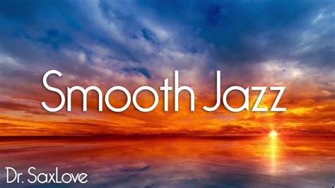 Smooth Jazz • 4 HOURS Smooth Jazz Saxophone Instrumental Music for ...